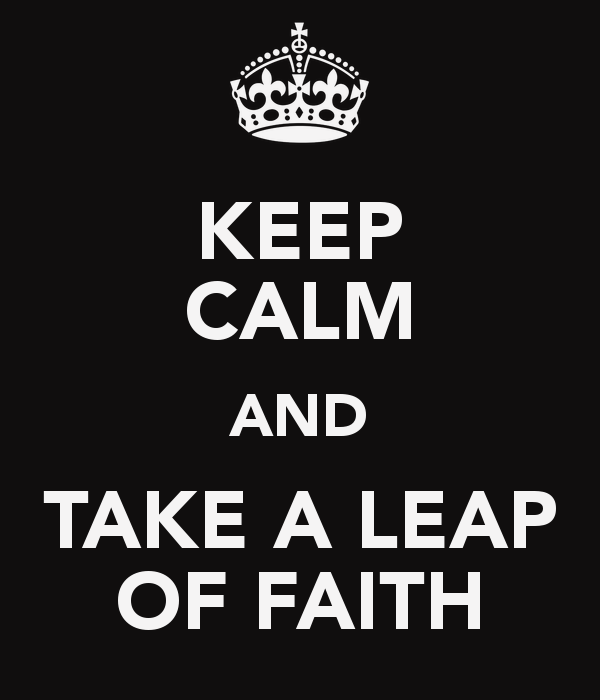 keep-calm-and-take-a-leap-of-faith
